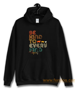 Be Kind To Every Kind Vegan Retro Hoodie