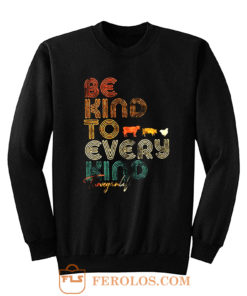 Be Kind To Every Kind Vegan Retro Sweatshirt