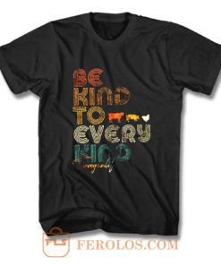 Be Kind To Every Kind Vegan Retro T Shirt