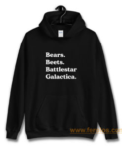 Bears Beets Battlestar Galactica The Office Hoodie