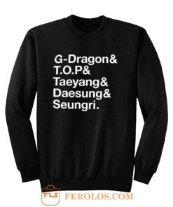 Big Bang Names K Pop Sweatshirt