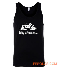 Bring The Mud Tank Top