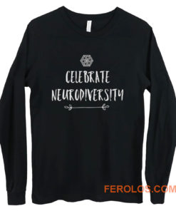 Celebrate Neurodiversity Long Sleeve