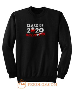 Class of 2020 QUARANTINED Sweatshirt