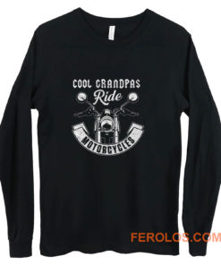 Cool Grandpa Ride Motorcycles Long Sleeve