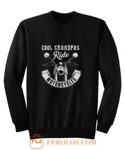 Cool Grandpa Ride Motorcycles Sweatshirt