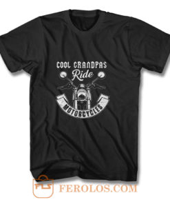 Cool Grandpa Ride Motorcycles T Shirt