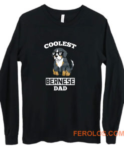 Coolest Bernese Mountain Dog Dad Long Sleeve