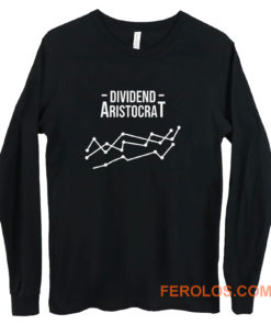 Dividend Aristocrat Money Stocks Investor Long Sleeve