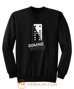 Domino Switch Dominoes Tiles Puzzler Game Sweatshirt