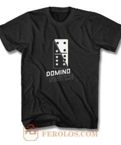 Domino Switch Dominoes Tiles Puzzler Game T Shirt