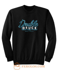 Double Deuce Sweatshirt