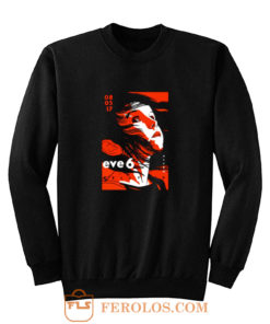 Eve 6 Concert Tour Sweatshirt