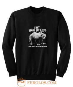 Fact Bears Eat Beets Sweatshirt