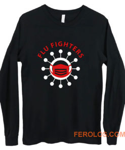 Flu Fighters Long Sleeve