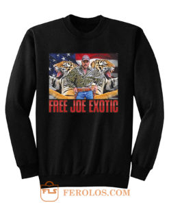 Free Joe Exotic Tiger King Sweatshirt