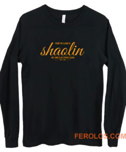 From the Slums of Shaolin Long Sleeve