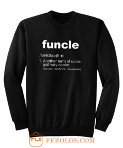 Funcle Definition Sweatshirt