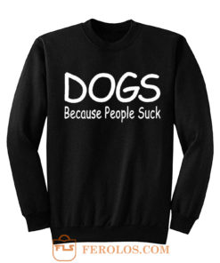 Funny Dog Sweatshirt