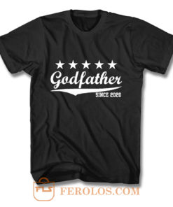 Godfather Since 2020 T Shirt