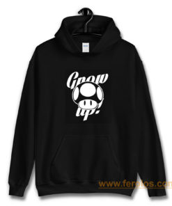 Grow Up Hoodie