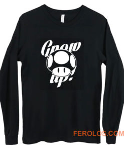 Grow Up Long Sleeve