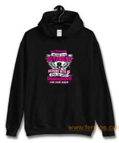 I Belong To My Boyfriend Messing With Me Hoodie