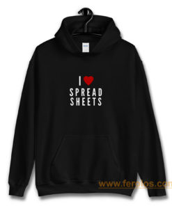 I Love Spreadsheets Hoodie