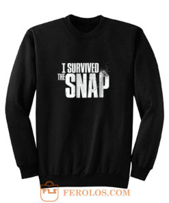 I Survived the Snap Sweatshirt