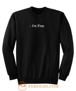 Im Fine Retro Grunge Sweatshirt