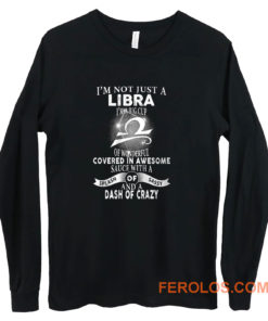 Im Just Not Libra Im Big Cup Of Wonderful Covered In Awesome Sauce Long Sleeve