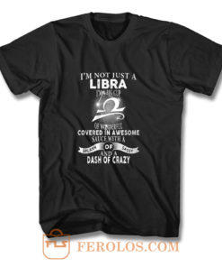 Im Just Not Libra Im Big Cup Of Wonderful Covered In Awesome Sauce T Shirt