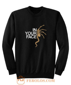 In Your Face Sweatshirt