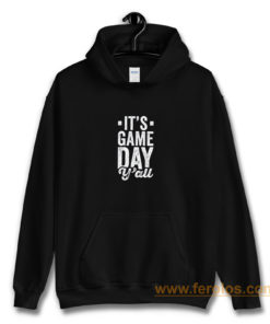 Its Game Day YAll Hoodie