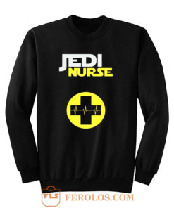 Jedi Nurse Sweatshirt