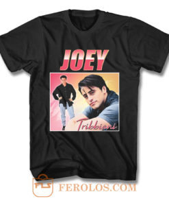 Joey Tribbiani Friends Homage T Shirt