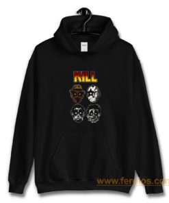 Kill Hoodie