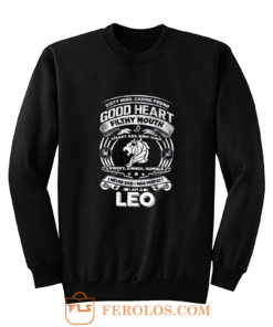 Leo Good Heart Filthy Mount Sweatshirt