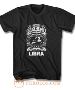 Libra Good Heart Filthy Mount T Shirt