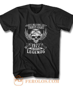 Life Begins At Thirty Eight 1977 Legends T Shirt