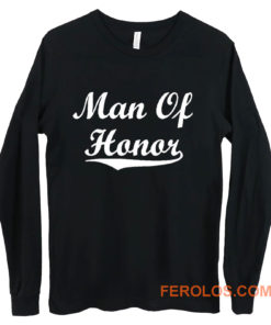 Man Of Honor Long Sleeve