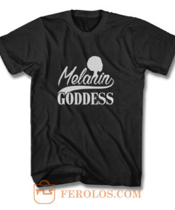 Melanin Goddess T Shirt