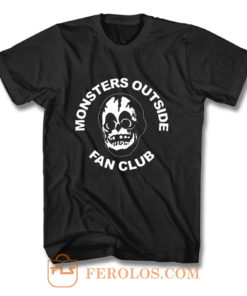 Monsters Outside Fan Club T Shirt