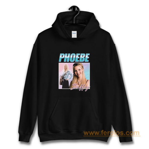 Phobe Buffay Friends Homage Hoodie