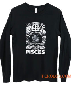 Pisces Good Heart Filthy Mount Long Sleeve