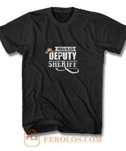 Proud Black Deputy Sheriff T Shirt