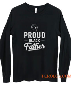 Proud Black Father Long Sleeve