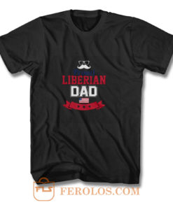 Proud Liberian Dad T Shirt