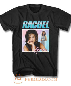 Rachel Green Friends Homage T Shirt