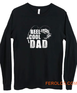 Reel Cool Dad Fishing Long Sleeve